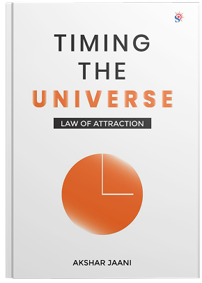 Timing the Universe : Law of Attraction